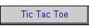 Tic Tac Toe